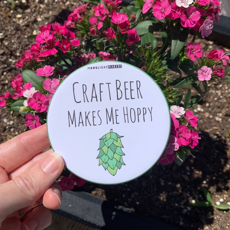 Craft Beer Makes Me Hoppy – Coaster