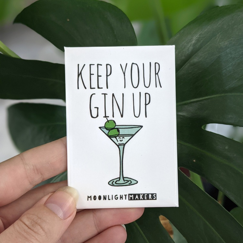 Magnet, Keep Your Gin Up